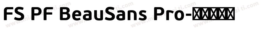 FS PF BeauSans Pro字体转换
